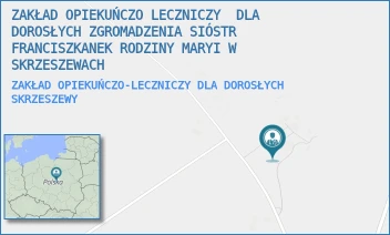 ZAKŁAD OPIEKUŃCZO-LECZNICZY DLA DOROSŁYCH - ZAKŁAD OPIEKUŃCZO LECZNICZY  DLA DOROSŁYCH ZGROMADZENIA SIÓSTR FRANCISZKANEK RODZINY MARYI W SKRZESZEWACH - - 26,  SKRZESZEWY