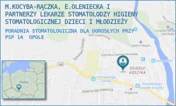 PORADNIA STOMATOLOGICZNA DLA DOROSŁYCH PRZY PSP 14 - M.KOCYBA-RĄCZKA, E.OLENIECKA I PARTNERZY LEKARZE STOMATOLODZY HIGIENY STOMATOLOGICZNEJ DZIECI I MŁODZIEŻY - UL. SZYMONA KOSZYKA 21,  OPOLE