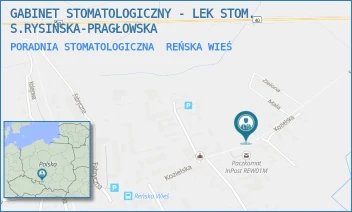 PORADNIA STOMATOLOGICZNA - GABINET STOMATOLOGICZNY - LEK STOM. S.RYSIŃSKA-PRAGŁOWSKA - KOZIELSKA 18,  REŃSKA WIEŚ