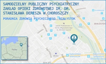 PORADNIA ZDROWIA PSYCHICZNEGO - SAMODZIELNY PUBLICZNY PSYCHIATRYCZNY ZAKŁAD OPIEKI ZDROWOTNEJ IM. DR. STANISŁAWA DERESZA W CHOROSZCZY - RADZYMIŃSKA 2,  BIAŁYSTOK