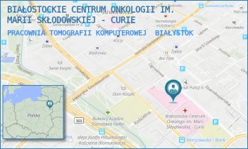 PRACOWNIA TOMOGRAFII KOMPUTEROWEJ - BIAŁOSTOCKIE CENTRUM ONKOLOGII IM. MARII SKŁODOWSKIEJ - CURIE - OGRODOWA 12,  BIAŁYSTOK