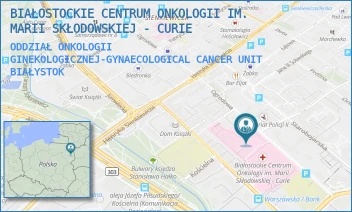 ODDZIAŁ ONKOLOGII GINEKOLOGICZNEJ-GYNAECOLOGICAL CANCER UNIT - BIAŁOSTOCKIE CENTRUM ONKOLOGII IM. MARII SKŁODOWSKIEJ - CURIE - OGRODOWA 12,  BIAŁYSTOK