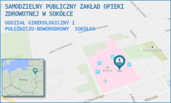 ODDZIAŁ GINEKOLOGICZNY I POŁOŻNICZO-NOWORODKOWY - SAMODZIELNY PUBLICZNY ZAKŁAD OPIEKI ZDROWOTNEJ W SOKÓŁCE - GEN. WŁADYSŁAWA SIKORSKIEGO 40,  SOKÓŁKA