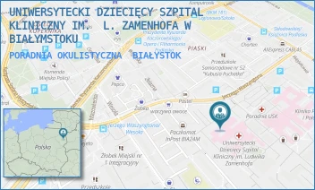 PORADNIA OKULISTYCZNA - UNIWERSYTECKI DZIECIĘCY SZPITAL KLINICZNY IM.  L. ZAMENHOFA W BIAŁYMSTOKU - WASZYNGTONA 17,  BIAŁYSTOK