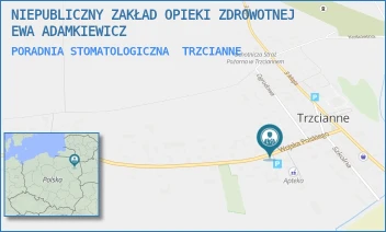 PORADNIA STOMATOLOGICZNA - NIEPUBLICZNY ZAKŁAD OPIEKI ZDROWOTNEJ EWA ADAMKIEWICZ - WOJSKA POLSKIEGO 12,  TRZCIANNE