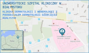 KLINIKA DERMATOLOGII I WENEROLOGII Z PODODDZIAŁEM DERMATOLOGII DZIECIĘCEJ - UNIWERSYTECKI SZPITAL KLINICZNY W BIAŁYMSTOKU - ŻURAWIA 14,  BIAŁYSTOK