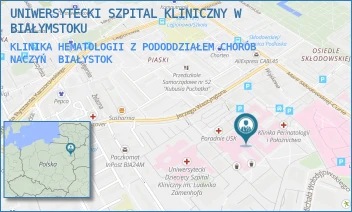 KLINIKA HEMATOLOGII Z PODODDZIAŁEM CHORÓB NACZYŃ - UNIWERSYTECKI SZPITAL KLINICZNY W BIAŁYMSTOKU - M.C.SKŁODOWSKIEJ 24A,  BIAŁYSTOK