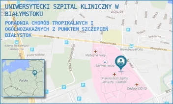PORADNIA CHORÓB TROPIKALNYCH I OGÓLNOZAKAŹNYCH Z PUNKTEM SZCZEPIEŃ - UNIWERSYTECKI SZPITAL KLINICZNY W BIAŁYMSTOKU - ŻURAWIA 14,  BIAŁYSTOK