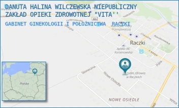 GABINET GINEKOLOGII I POŁOŻNICTWA - DANUTA HALINA WILCZEWSKA NIEPUBLICZNY ZAKŁAD OPIEKI ZDROWOTNEJ "VITA'' - NOWE OSIEDLE 4,  RACZKI