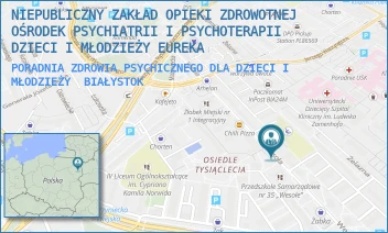 PORADNIA ZDROWIA PSYCHICZNEGO DLA DZIECI I MŁODZIEŻY - NIEPUBLICZNY ZAKŁAD OPIEKI ZDROWOTNEJ OŚRODEK PSYCHIATRII I PSYCHOTERAPII DZIECI I MŁODZIEŻY EUREKA - WESOŁA 17/1,  BIAŁYSTOK