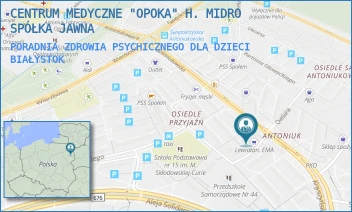 PORADNIA ZDROWIA PSYCHICZNEGO DLA DZIECI - CENTRUM MEDYCZNE "OPOKA" H. MIDRO SPÓŁKA JAWNA - ANTONIUKOWSKA 11,  BIAŁYSTOK