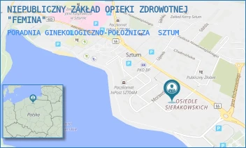 PORADNIA GINEKOLOGICZNO-POŁOŻNICZA - NIEPUBLICZNY ZAKŁAD OPIEKI ZDROWOTNEJ "FEMINA" - OS. SIERAKOWSKICH 5,  SZTUM