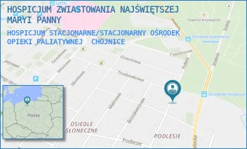HOSPICJUM STACJONARNE/STACJONARNY OŚRODEK OPIEKI PALIATYWNEJ - HOSPICJUM ZWIASTOWANIA NAJŚWIĘTSZEJ MARYI PANNY - UL. STRZELECKA 89,  CHOJNICE