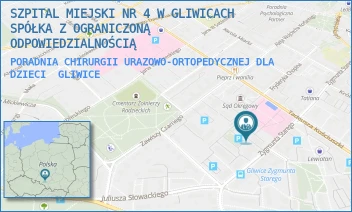 PORADNIA CHIRURGII URAZOWO-ORTOPEDYCZNEJ DLA DZIECI - SZPITAL MIEJSKI W GLIWICACH SPÓŁKA Z OGRANICZONĄ ODPOWIEDZIALNOŚCIĄ - UL. ZYGMUNTA STAREGO 20,  GLIWICE