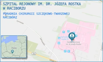 PORADNIA CHIRURGII SZCZĘKOWO-TWARZOWEJ - SZPITAL REJONOWY IM. DR. JÓZEFA ROSTKA W RACIBORZU - UL. GAMOWSKA 3,  RACIBÓRZ