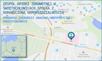 PORADNIA CHIRURGII URAZOWO-ORTOPEDYCZNEJ - ZESPÓŁ OPIEKI ZDROWOTNEJ W ŚWIĘTOCHŁOWICACH SPÓŁKA Z OGRANICZONĄ ODPOWIEDZIALNOŚCIĄ W RESTRUKTURYZACJI - UL. CHORZOWSKA 36,  ŚWIĘTOCHŁOWICE