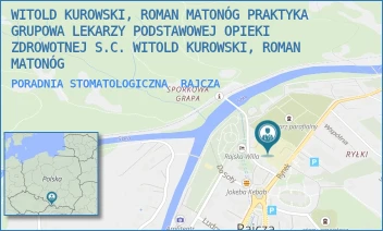 PORADNIA STOMATOLOGICZNA - PRAKTYKA GRUPOWA LEKARZY PODSTAWOWEJ OPIEKI ZDROWOTNEJ R.MATONÓG I A.MATONÓG S.C. - RYNEK  2A,  RAJCZA