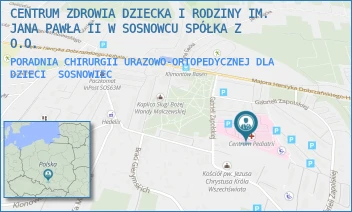 PORADNIA CHIRURGII URAZOWO-ORTOPEDYCZNEJ DLA DZIECI - CENTRUM ZDROWIA DZIECKA I RODZINY IM. JANA PAWŁA II W SOSNOWCU SPÓŁKA Z O.O. - UL. G.ZAPOLSKIEJ 3,  SOSNOWIEC