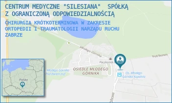CHIRURGIA KRÓTKOTERMINOWA W ZAKRESIE ORTOPEDII I TRAUMATOLOGII NARZĄDU RUCHU - CENTRUM MEDYCZNE "SILESIANA"  SPÓŁKĄ Z OGRANICZONĄ ODPOWIEDZIALNOŚCIĄ - UL. UL.SZYBOWA 2 A,  ZABRZE