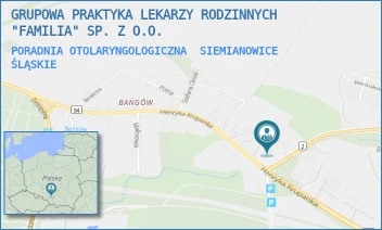 PORADNIA OTOLARYNGOLOGICZNA - GRUPOWA PRAKTYKA LEKARZY RODZINNYCH "FAMILIA" SP. Z O.O. - UL. BAŃGOWSKA 70,  SIEMIANOWICE ŚLĄSKIE