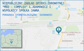 PORADNIA STOMATOLOGICZNA - NIEPUBLICZNY ZAKŁAD OPIEKI ZDROWOTNEJ "MED - COMPLEX" Ł.ADAMOWICZ I WSPÓLNICY SPÓŁKA JAWNA - WOJSKA POLSKIEGO  140,  SOSNOWIEC