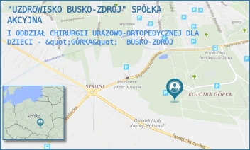 I ODDZIAŁ CHIRURGII URAZOWO-ORTOPEDYCZNEJ DLA DZIECI - "GÓRKA" - "UZDROWISKO BUSKO-ZDRÓJ" SPÓŁKA AKCYJNA - DR SZYMONA STARKIEWICZA 1,  BUSKO-ZDRÓJ