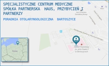 PORADNIA OTOLARYNGOLOGICZNA - SPECJALISTYCZNE CENTRUM MEDYCZNE SPÓŁKA PARTNERSKA  HAUS, PRZYBYCIEŃ I PARTNERZY - KARD.STEFANA WYSZYŃSKIEGO 11,  BARTOSZYCE
