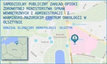 ODDZIAŁ KLINICZNY HEMATOLOGII - SZPITAL KLINICZNY MINISTERSTWA SPRAW WEWNĘTRZNYCH I ADMINISTRACJI Z WARMIŃSKO-MAZURSKIM CENTRUM ONKOLOGII W OLSZTYNIE - WOJSKA POLSKIEGO 37,  OLSZTYN