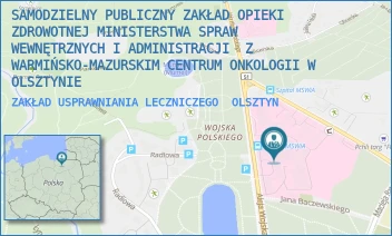 ZAKŁAD USPRAWNIANIA LECZNICZEGO - SZPITAL KLINICZNY MINISTERSTWA SPRAW WEWNĘTRZNYCH I ADMINISTRACJI Z WARMIŃSKO-MAZURSKIM CENTRUM ONKOLOGII W OLSZTYNIE - WOJSKA POLSKIEGO 37,  OLSZTYN