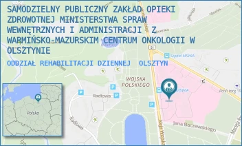 ODDZIAŁ REHABILITACJI DZIENNEJ - SZPITAL KLINICZNY MINISTERSTWA SPRAW WEWNĘTRZNYCH I ADMINISTRACJI Z WARMIŃSKO-MAZURSKIM CENTRUM ONKOLOGII W OLSZTYNIE - WOJSKA POLSKIEGO 37,  OLSZTYN