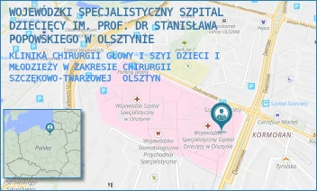 KLINIKA CHIRURGII GŁOWY I SZYI DZIECI I MŁODZIEŻY W ZAKRESIE CHIRURGII SZCZĘKOWO-TWARZOWEJ - WOJEWÓDZKI SPECJALISTYCZNY SZPITAL DZIECIĘCY IM. PROF. DR STANISŁAWA POPOWSKIEGO W OLSZTYNIE - ŻOŁNIERSKA 18 A,  OLSZTYN