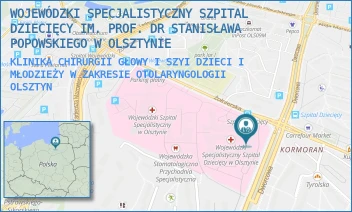 KLINIKA CHIRURGII GŁOWY I SZYI DZIECI I MŁODZIEŻY W ZAKRESIE OTOLARYNGOLOGII - WOJEWÓDZKI SPECJALISTYCZNY SZPITAL DZIECIĘCY IM. PROF. DR STANISŁAWA POPOWSKIEGO W OLSZTYNIE - ŻOŁNIERSKA 18A,  OLSZTYN