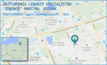 PRZYCHODNIA "ZDROWIE" - PRZYCHODNIA LEKARZY SPECJALISTÓW "ZDROWIE" MARTYNA  KOSSAK - TORUŃSKA 10,  EŁK