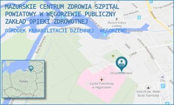 OŚRODEK REHABILITACJI DZIENNEJ - MAZURSKIE CENTRUM ZDROWIA SZPITAL POWIATOWY W WĘGORZEWIE PUBLICZNY ZAKŁAD OPIEKI ZDROWOTNEJ - 3 MAJA 17,  WĘGORZEWO