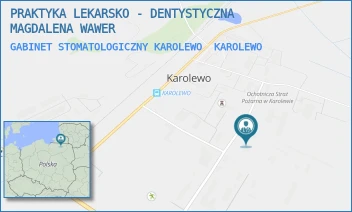 GABINET STOMATOLOGICZNY KAROLEWO - PRAKTYKA LEKARSKO - DENTYSTYCZNA MAGDALENA WAWER - 9,  KAROLEWO