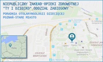PORADNIA OTOLARYNGOLOGII DZIECIĘCEJ - NIEPUBLICZNY ZAKŁAD OPIEKI ZDROWOTNEJ "TY I DZIECKO" ODDZIAŁ ZABIEGOWY - JANA III SOBIESKIEGO 103,  POZNAŃ-STARE MIASTO