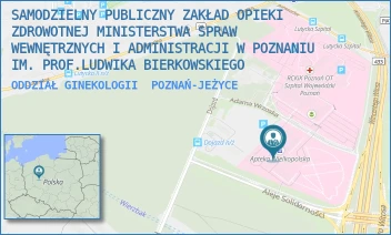 ODDZIAŁ GINEKOLOGII - SAMODZIELNY PUBLICZNY ZAKŁAD OPIEKI ZDROWOTNEJ MINISTERSTWA SPRAW WEWNĘTRZNYCH I ADMINISTRACJI W POZNANIU IM. PROF.LUDWIKA BIERKOWSKIEGO - DOJAZD 34,  POZNAŃ-JEŻYCE