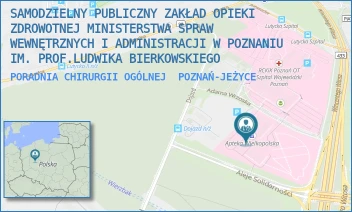 PORADNIA CHIRURGII OGÓLNEJ - SAMODZIELNY PUBLICZNY ZAKŁAD OPIEKI ZDROWOTNEJ MINISTERSTWA SPRAW WEWNĘTRZNYCH I ADMINISTRACJI W POZNANIU IM. PROF.LUDWIKA BIERKOWSKIEGO - DOJAZD 34,  POZNAŃ-JEŻYCE