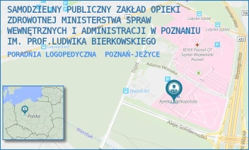PORADNIA LOGOPEDYCZNA - SAMODZIELNY PUBLICZNY ZAKŁAD OPIEKI ZDROWOTNEJ MINISTERSTWA SPRAW WEWNĘTRZNYCH I ADMINISTRACJI W POZNANIU IM. PROF.LUDWIKA BIERKOWSKIEGO - DOJAZD 34,  POZNAŃ-JEŻYCE