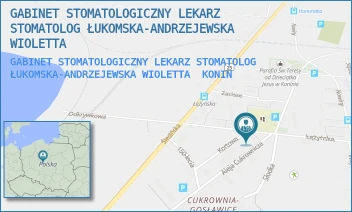 GABINET STOMATOLOGICZNY LEKARZ STOMATOLOG ŁUKOMSKA-ANDRZEJEWSKA WIOLETTA - GABINET STOMATOLOGICZNY LEKARZ STOMATOLOG ŁUKOMSKA-ANDRZEJEWSKA WIOLETTA - ŁĘŻYŃSKA 2,  KONIN