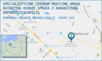 PORADNIA LEKARZA REHABILITACJI - SPECJALISTYCZNE CENTRUM MEDYCZNE OMEGA KATARZYNA OCHNIK SPÓŁKA Z OGRANICZONĄ ODPOWIEDZIALNOŚCIĄ - ROLNA 17,  SUCHY LAS