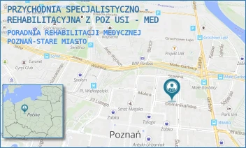 PORADNIA REHABILITACJI MEDYCZNEJ - PRZYCHODNIA SPECJALISTYCZNO - REHABILITACYJNA Z POZ USI - MED - SZEWSKA 5/6,  POZNAŃ-STARE MIASTO