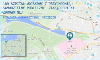 PORADNIA CHIRURGICZNA - 109 SZPITAL WOJSKOWY Z PRZYCHODNIĄ SAMODZIELNY PUBLICZNY  ZAKŁAD OPIEKI ZDROWOTNEJ - PIOTRA SKARGI 9-11,  SZCZECIN