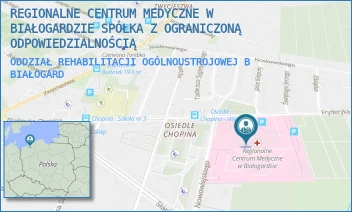 ODDZIAŁ REHABILITACJI OGÓLNOUSTROJOWEJ B - REGIONALNE CENTRUM MEDYCZNE W BIAŁOGARDZIE SPÓŁKA Z OGRANICZONĄ ODPOWIEDZIALNOŚCIĄ - CHOPINA 29,  BIAŁOGARD