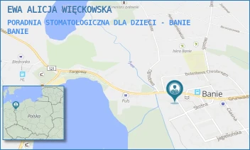 PORADNIA STOMATOLOGICZNA DLA DZIECI - BANIE - EWA ALICJA WIĘCKOWSKA - TARGOWA 22,  BANIE
