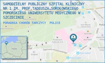 PORADNIA CHORÓB TARCZYCY - UNIWERSYTECKI SZPITAL KLINICZNY NR 1 IM. PROF. TADEUSZA SOKOŁOWSKIEGO PUM W SZCZECINIE - SIEDLECKA 2,  POLICE