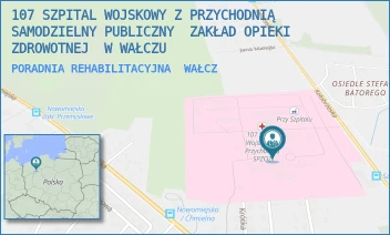 PORADNIA REHABILITACYJNA - 107 SZPITAL WOJSKOWY Z PRZYCHODNIĄ SAMODZIELNY PUBLICZNY  ZAKŁAD OPIEKI ZDROWOTNEJ  W WAŁCZU - KOŁOBRZESKA 44,  WAŁCZ