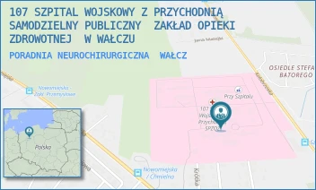 PORADNIA NEUROCHIRURGICZNA - 107 SZPITAL WOJSKOWY Z PRZYCHODNIĄ SAMODZIELNY PUBLICZNY  ZAKŁAD OPIEKI ZDROWOTNEJ  W WAŁCZU - KOŁOBRZESKA 44,  WAŁCZ