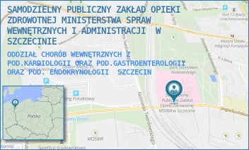ODDZIAŁ CHORÓB WEWNĘTRZNYCH Z POD.KARDIOLOGII ORAZ POD.GASTROENTEROLOGII ORAZ POD. ENDOKRYNOLOGII - SAMODZIELNY PUBLICZNY ZAKŁAD OPIEKI ZDROWOTNEJ MINISTERSTWA SPRAW WEWNĘTRZNYCH I ADMINISTRACJI  W SZCZECINIE - JAGIELLOŃSKA 44,  SZCZECIN