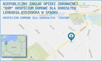 HOSPICJUM DOMOWE DLA DOROSŁYCH - NIEPUBLICZNY ZAKŁAD OPIEKI ZDROWOTNEJ "DOM" HOSPICJUM DOMOWE DLA DOROSŁYCH LEOKADIA RYDZEWSKA W SPADKU - ODRZAŃSKA 1C,  CHOJNA